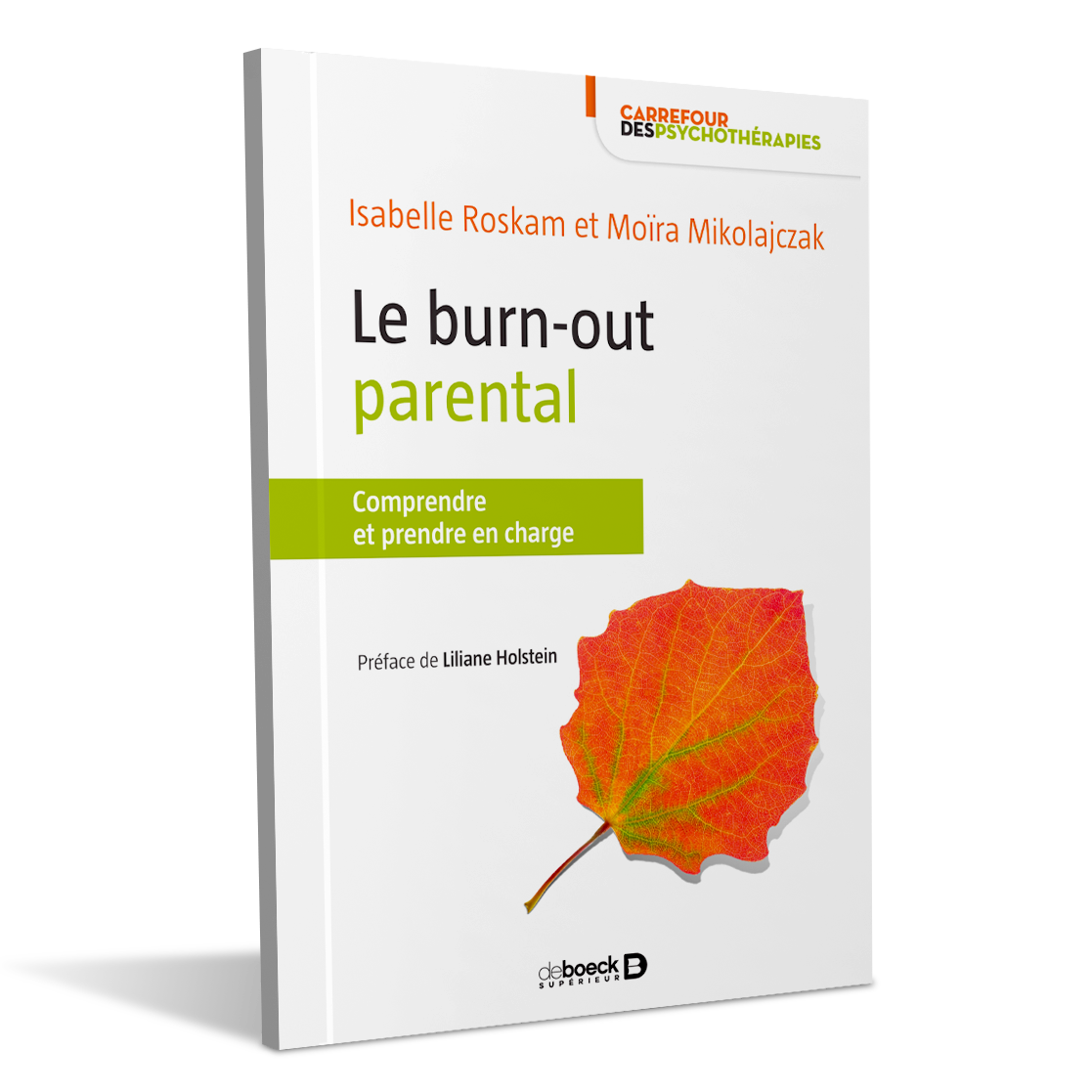 Le burnout parental - Isabelle Roskam - Moira Mikolajczak